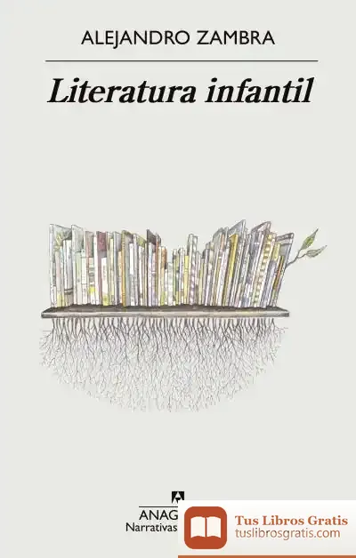 Descargar Literatura Infantil de Alejandro Zambra