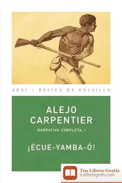 Descargar ¡Écue-Yamba-Ó! de Alejo Carpentier