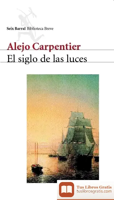 Descargar El Siglo De Las Luces Glomeracio de Alejo Carpentier