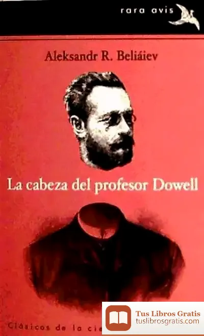 Descargar La Cabeza Del Profesor Dowell
