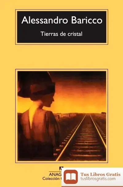 Descargar Tierras De Cristal de Alessandro Baricco