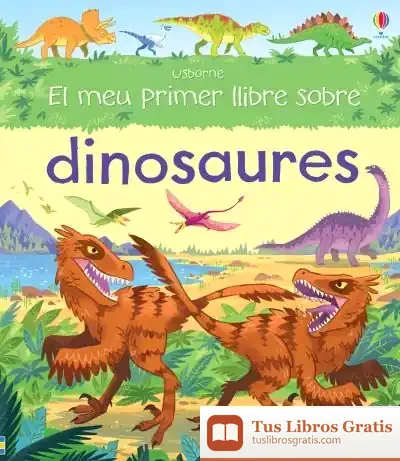 Descargar El Meu Primer Llibre Dinosaures