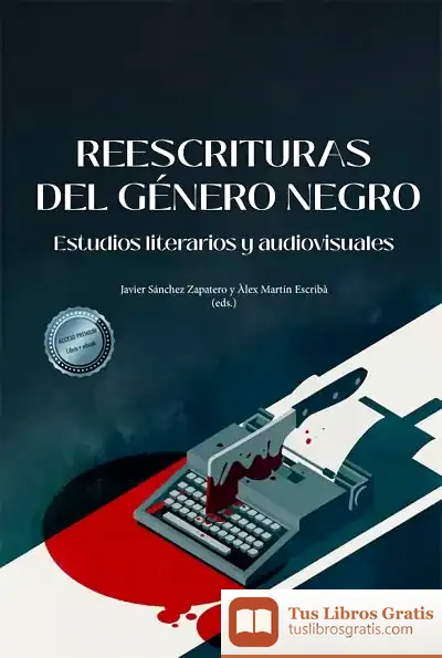 Descargar Reescrituras Del Género Negro de Álex Martin Escribà