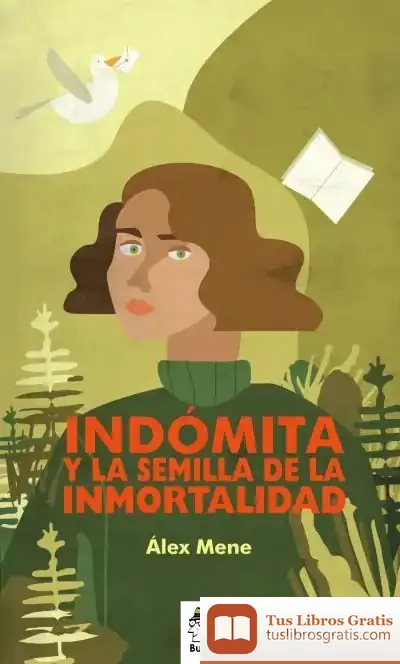 Descargar Indómita Y La Semilla De La Inmortalidad
