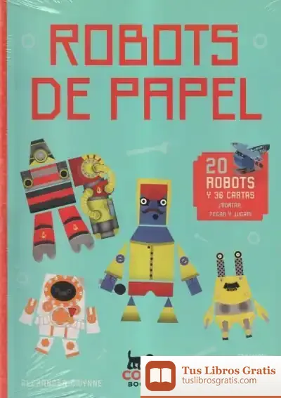 Descargar Robots De Papel 20 Robots Y 36 Cartas