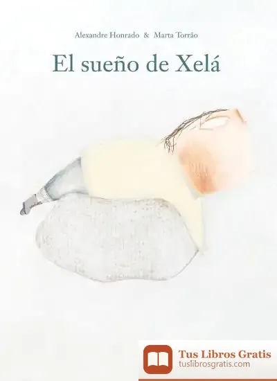 Descargar El Sueño De Xelá