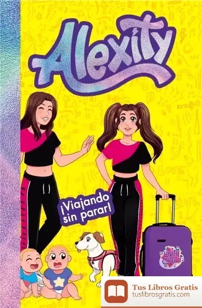 Descargar ¡Viajando Sin Parar! (Alexity 3)