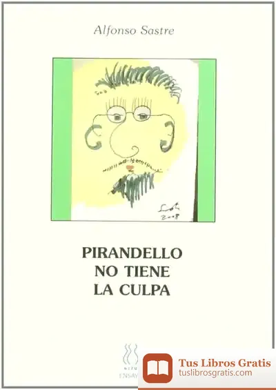 Descargar Pirandello No Tiene La Culpa