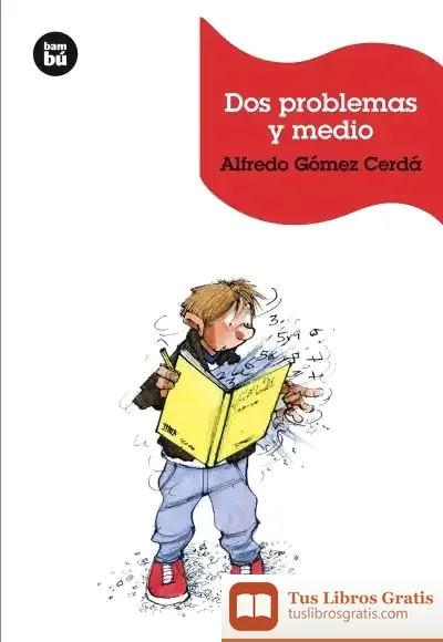 Descargar Dos Problemas Y Medio de Alfredo Gómez Cerdá