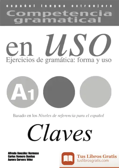 Descargar Competencia Gramatical Uso A1 Claves
