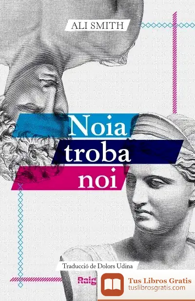 Descargar Noia Troba Noi de Ali Smith