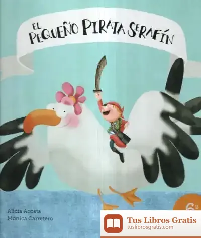 Descargar El Pequeño Pirata Serafín de Alicia Acosta