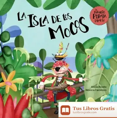 Descargar La Isla De Los Mocos de Alicia Acosta
