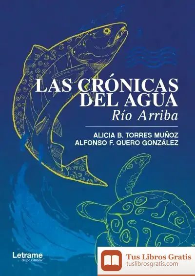 Descargar Las Crónicas Del Agua. Río Arriba