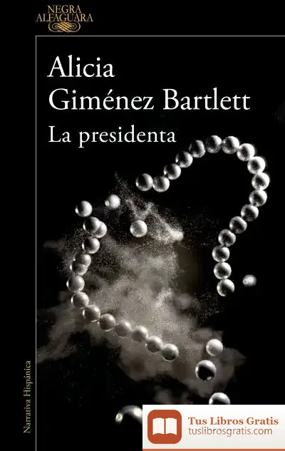 Descargar La Presidenta de Alicia Giménez Bartlett