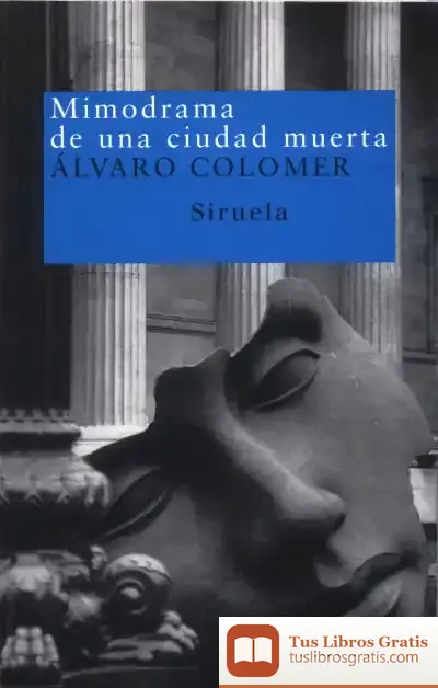 Descargar Mimodrama De Una Ciudad Muerta