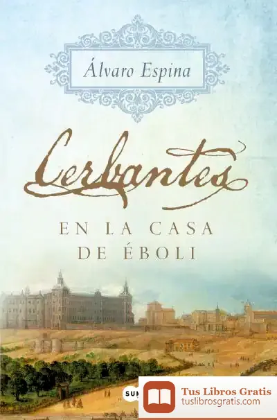 Descargar Cerbantes En La Casa De Éboli
