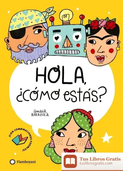 Descargar Hola, ¿Cómo Estás? de Amaia Arrazola Otaduy