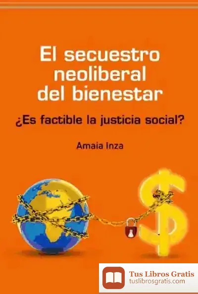 Descargar El Secuestro Neoliberal Del Bienestar