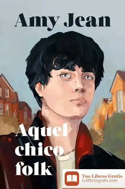 Descargar Aquel Chico Folk de Amy Jean