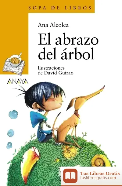 Descargar El Abrazo Del Árbol de Ana Alcolea