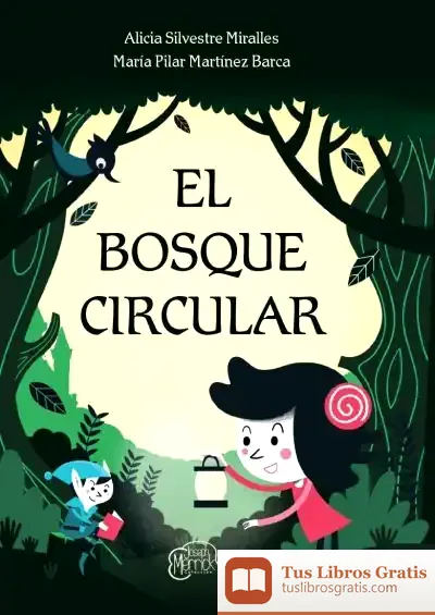 Descargar El Bosque Circular de Ana Alcolea