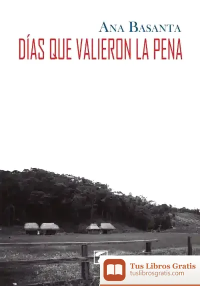 Descargar Días Que Valieron La Pena