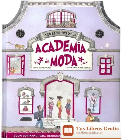 Descargar Los Secretos De... Academia De Moda de Ana Campos