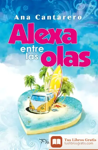 Descargar Alexa Entre Las Olas de Ana Cantarero
