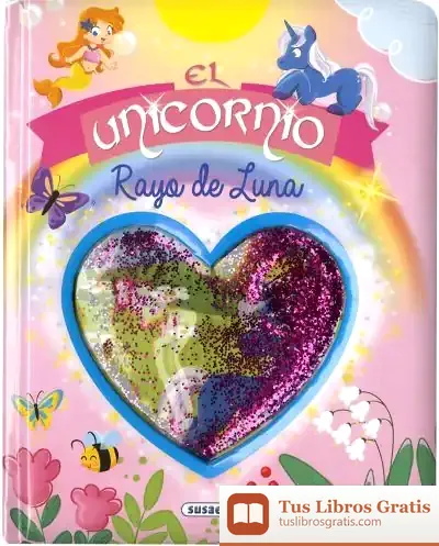 Descargar El Unicornio Rayo De Luna de Ana Delgado Nares