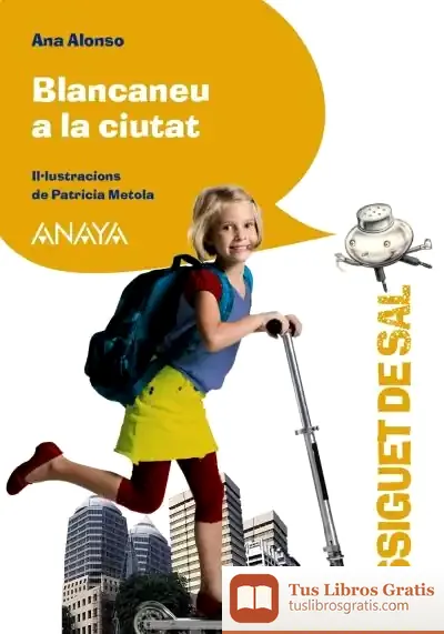 Descargar Blancaneu A La Ciutat de Ana Isabel Conejo Alonso