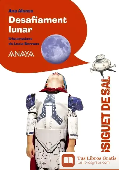 Descargar Desafiament Lunar de Ana Isabel Conejo Alonso