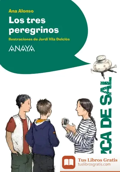 Descargar Los Tres Peregrinos de Ana Isabel Conejo Alonso