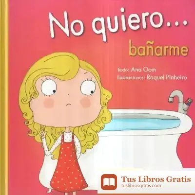 Descargar No Quiero... Bañarme de Ana Oom