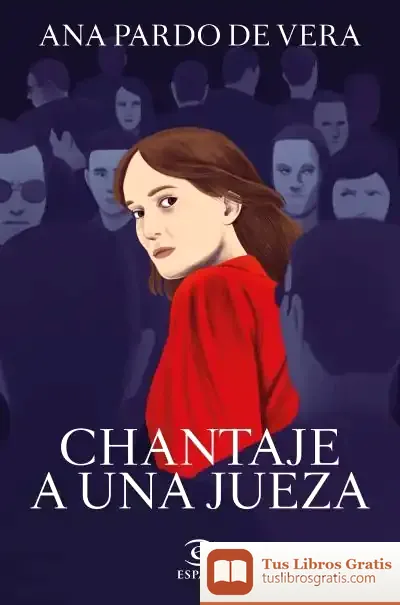 Descargar Chantaje A Una Jueza