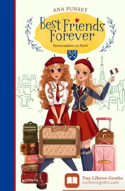 Descargar Intercambio En París (Best Friends Forever 3)