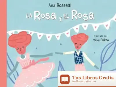 Descargar La Rosa Y El Rosa