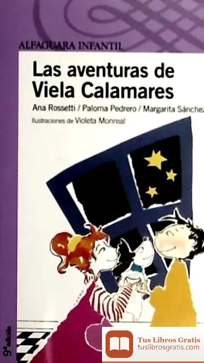 Descargar Las Aventuras De Viela Calamares de Ana Rossetti
