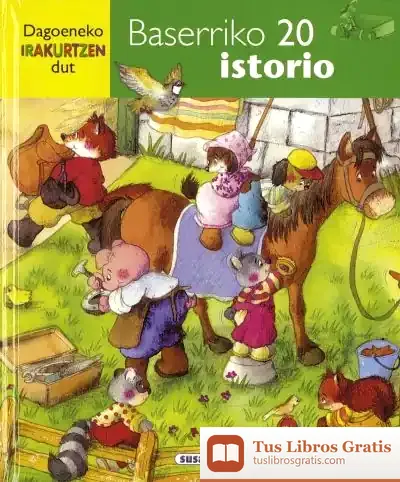 Descargar Dagoeneko Irakurtzen Dut. Baserriko 20 Istorio