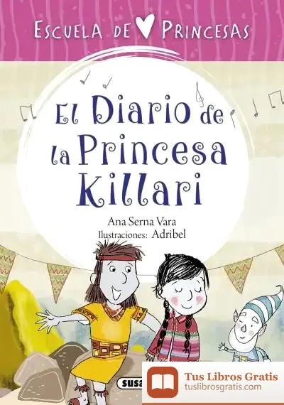 Descargar Escuela De Princesas. El Diario De La Princesa Killari