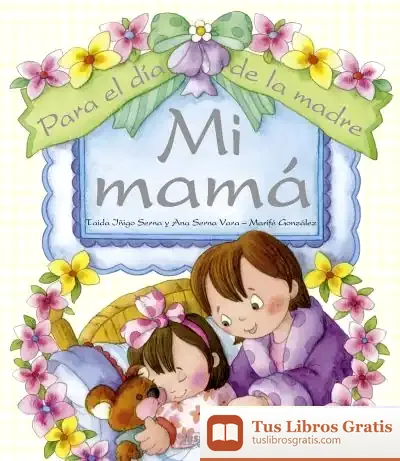 Descargar Mis Recuerdos. Mi Mamá