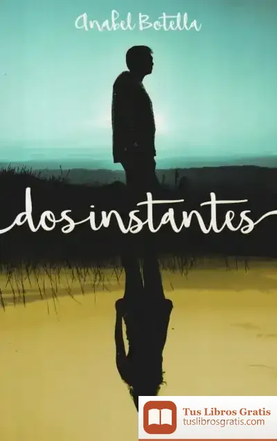 Descargar Dos Instantes de Anabel Botella