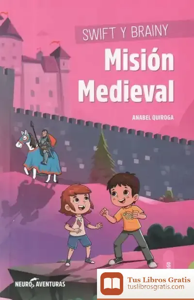 Descargar Swift Y Brainy. Misión Medieval: Desarrollo De La Capacidad De Tomar Decisiones