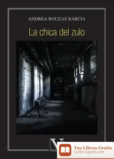 Descargar La Chica Del Zulo