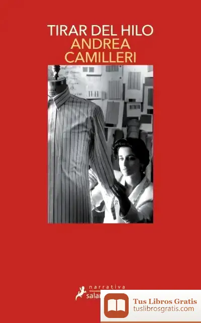 Descargar Tirar Del Hilo (Salvo Montalbano 29)