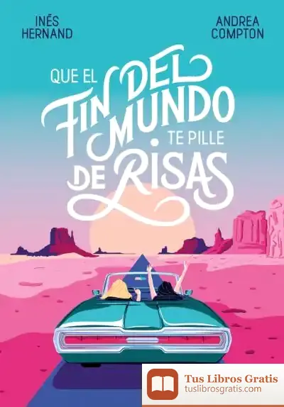 Descargar Que El Fin Del Mundo Te Pille De Risas