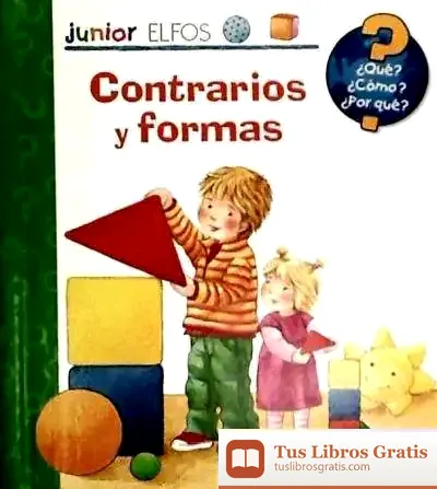 Descargar ¿Qué? Junior. Contrarios Y Formas de Andrea Erne