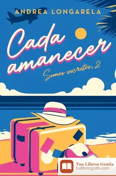 Descargar Cada Amanecer de Andrea Longarela