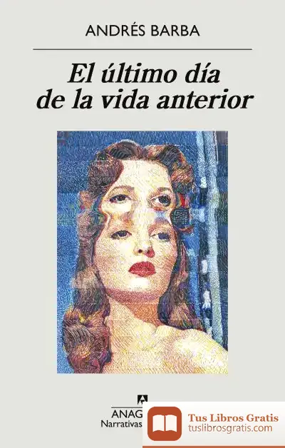 Descargar El Último Día De La Vida Anterior