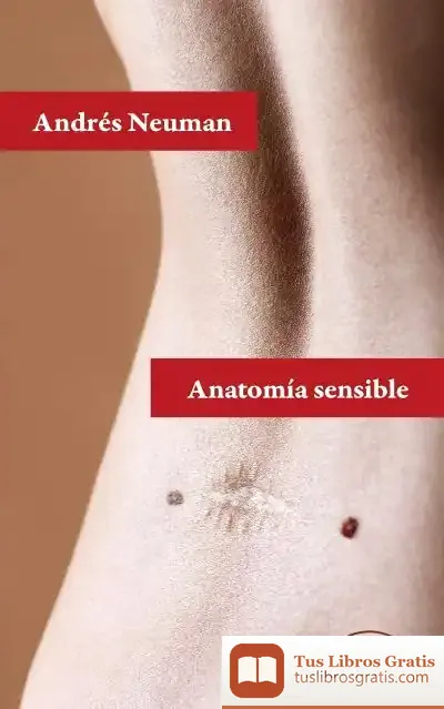 Descargar Anatomía Sensible de Andrés Neuman